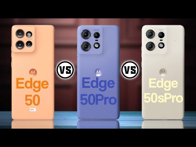 Moto Edge 50 Vs Edge 50 Pro Vs Edge 50s Pro. #Trakontech Moto Edge 50 Vs Edge 50 Pro Vs Edge 50s Pro. #Trakontech