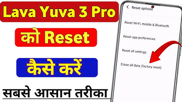 lava yuva 3 pro factory reset kaise karen | lava yuva 3 pro full reset kaise kare