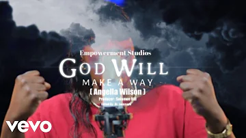 ANGELLA WILSON - God will make a way