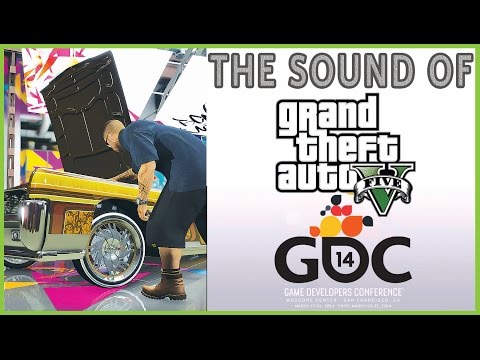 THE SOUNDS OF GTA 5 : Vehicle Audio Sound Editing Features The Technology And Processes
