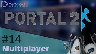 Ep.14 You Are A Mad Man! | Portal 2 W/Pat