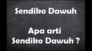 Apa arti kata Sendiko Dawuh ?