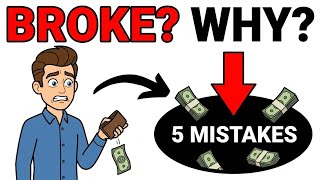 The 5 Financial Mistakes Keeping You Poor (And How to Avoid Them)
