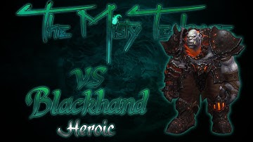 Blackhand Heroic - Mistweaver POV