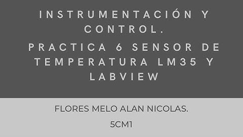 Práctica 6 Sensor de temperatura LM35 y LabVIEW