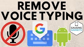 How to Remove Voice Typing from Android Keyboard - Gboard Tutorial