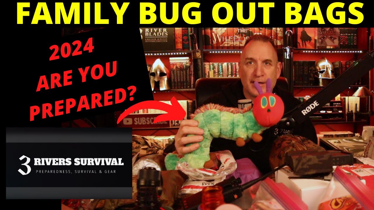 Are You Prepared? How to Build Family Bug Out Bags for 2024 