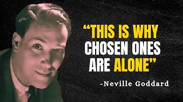 This Is Why Chosen Ones Are Alone No Friends And No Relationship - Neville Goddard Motivation