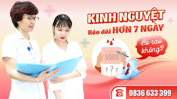 Kinh nguyệt kéo dài hơn 1 tháng là bị gì năm 2024