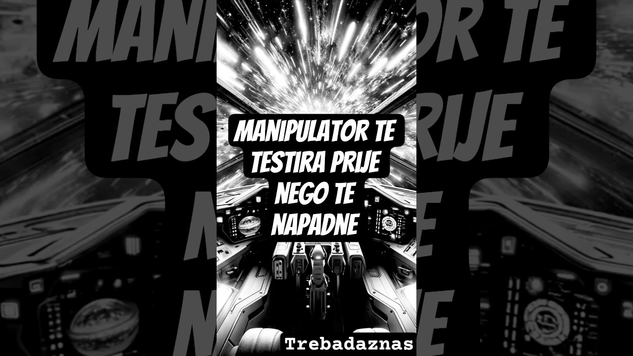 Manipulator te testira prije nego te napadne #motivation #mudrost #psihologija #mindset #lifelessons