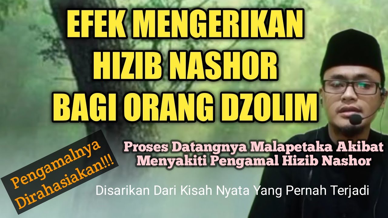 Efek Dahsyat Hizib Nashor Bagi Orang Yang Mndzolimi atau menyakiti Pengamalnya