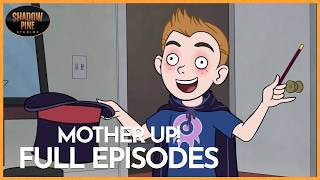 Pepper Spray & Paternal Issues | Mother Up! | Double Episode | Shadow Pine Studios