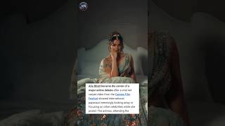 Why Alia bhatt was ignored by cameraman at Cannes film festival#viral #short