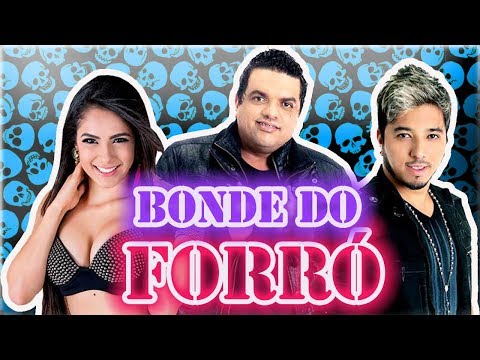 Forro 2018 - Bonde Do Forró 2018 Repertório Novo Musicas Novas - Forro