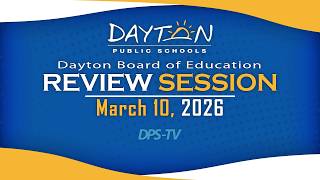 Dayton Board of Education - Review Session