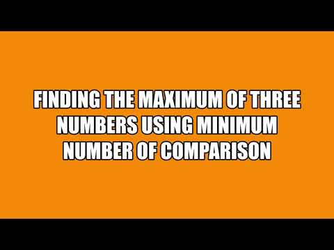 Algorithm - Maximum of Three Numbers using minimum comparison | Data Structure and Algorithm | CS