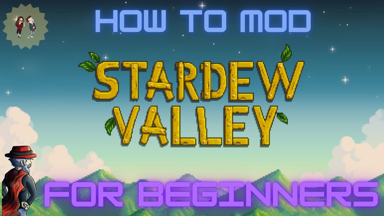 STARDEW VALLEY | HOW TO MOD FOR BEGINNERS [STEP BY STEP] - YouTube