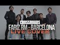 Barcelona Fariz RM cover by Crossroads @CrossroadsBand11