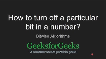 How to turn off a particular bit in a number? | GeeksforGeeks