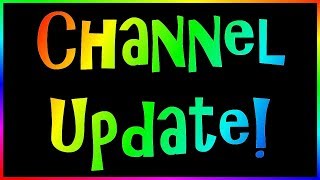 Channel Update | May 13th 2019