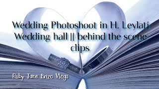 Wedding Photoshoot in H. Leylati wedding hall || behind the scene clips
