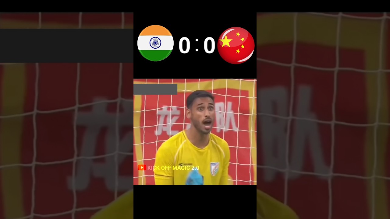 India VS China AFC U23 QUALIFICATION #indianfootball #china #shorts