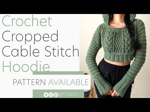 Crochet Cropped Long Sleeve Cable Stitch Hoodie | Pattern & Tutorial DIY