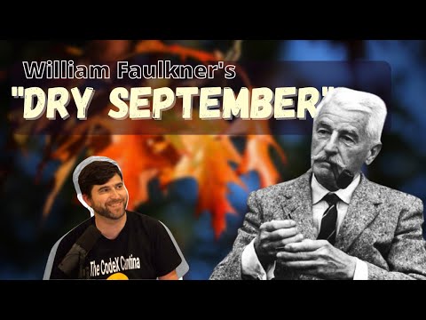 Dry September by William Faulkner - Short Story Summary, Analysis, Review
