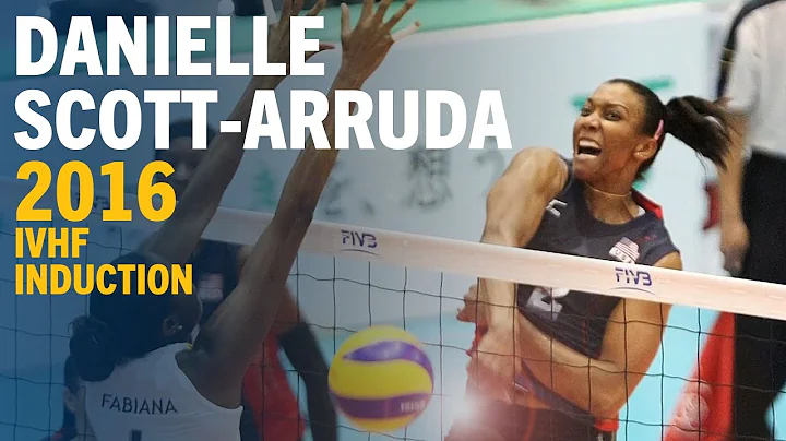 Danielle Scott-Arruda - 2016 International Volleyb...