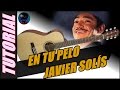 Cómo tocar EN TU PELO en guitarra - Javier Solís | TUTORIALES DE GUITARRA - T1