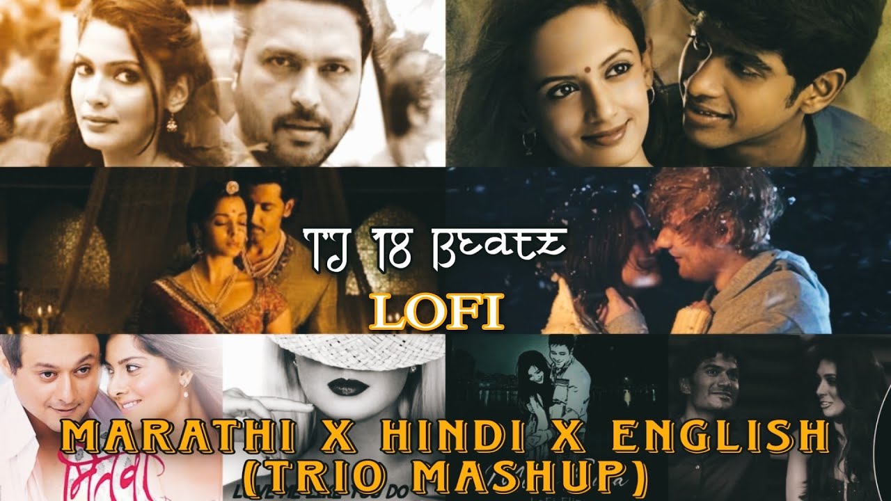 Marathi X Hindi X English TRIO MASHUP LOFI  TJ 18 Beatz