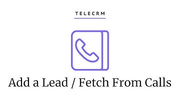 How To Add A Single Lead To TeleCRM / How To Fetch Leads Automatically From Call Logs