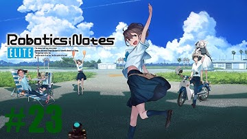 Robotics;Notes Elite Stream #23