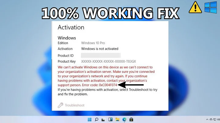 0xc004f074 Windows 11 Activation Error Fix (100% Working)