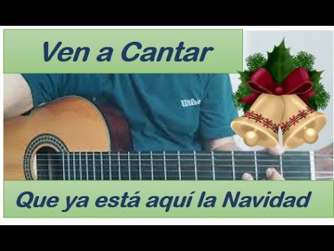 Como Tocar Ven a Cantar (Navidad Dulce Navidad) en guitarra Fácil con 3  Acordes - YouTube