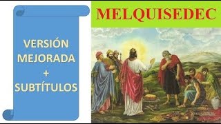 Libro de Melquisedec | ✨ MEJOR VERSIÓN + Subtítulos | Manuscritos del Mar Muerto | La Biblia Hablada