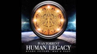 Ivan Torrent - Human Legacy Extended
