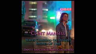 Clint Mansell - Waves Crashing On Distant Shores Of Time (Dante Saucedo Unofficial Remix)