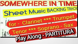 Video thumbnail of "SOMEWHERE IN TIME - Sheet Music - Backing Track - for CLARINET-TRUMPET Bb / TENOR , SOPRANO  - SAX"