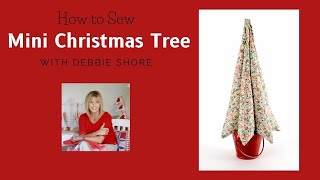 How to Sew a Mini Christmas Tree by Debbie Shore