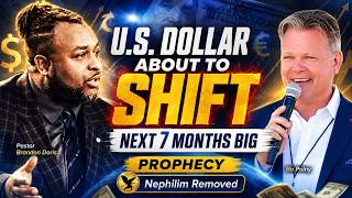 PROPHECY: The U.S. Dollar Is About to SHIFT — The Next 7 Months Will Be BIG & the Nephilim Removed