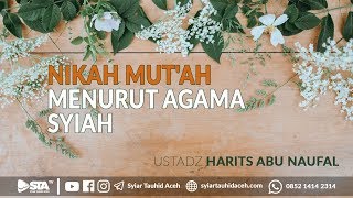 Nikah Mut'ah Menurut Agama Syiah - Ustadz Harits Abu Naufal