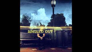 Singled Out - Through These Eyes