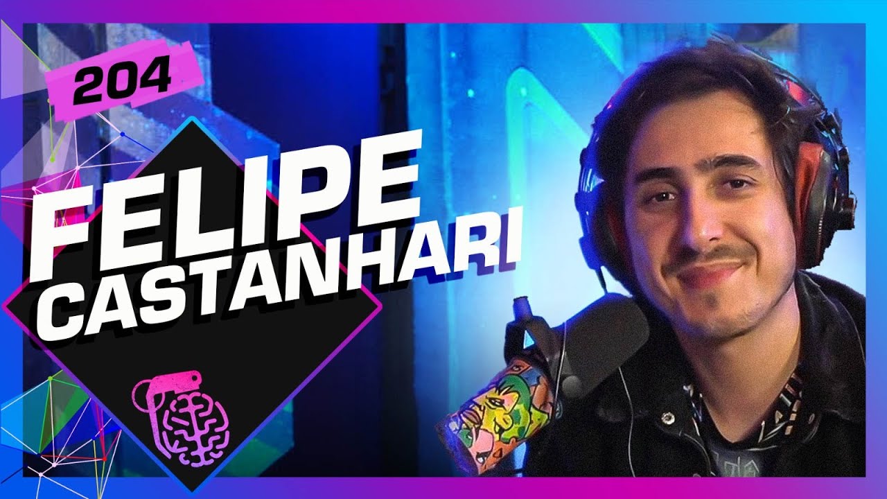 FELIPE CASTANHARI - Inteligência Ltda. Podcast #204