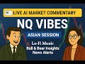 Asian Session: 🔴 Nasdaq Futures Live | AI-Powered Commentary & Lo-fi Focus (06-04-25)