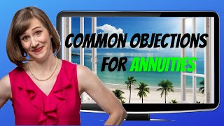 Common Objections for Annuities