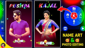 Photo With Name Beautiful Video Editing in Kinemaster | Kinemaster Name Editing | Kinemaster Editing