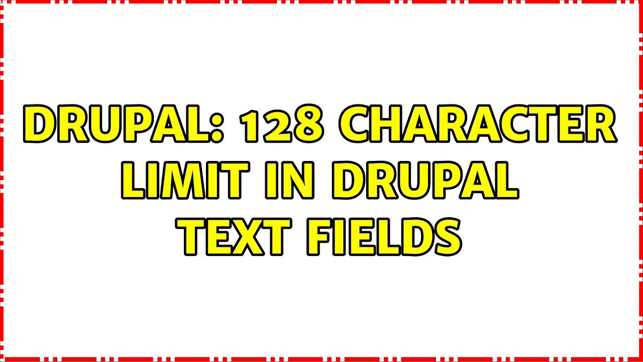 Drupal Long Text Character Limit