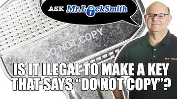 Ask Mr. Locksmith: Can you copy do not duplicate keys?