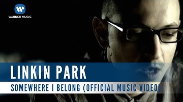 Linkin Park - Somewhere I Belong (Official Music Video)